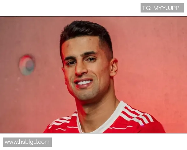 坎塞洛：从边后卫到全能战士的蜕变之路与职业生涯回顾