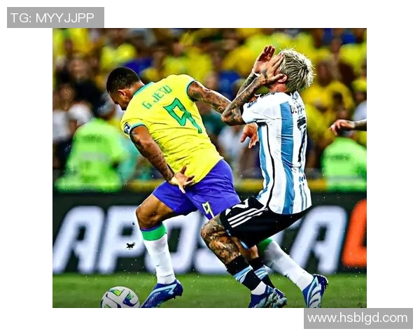 巴西与阿根廷激战60分钟足球盛宴精彩回顾与分析