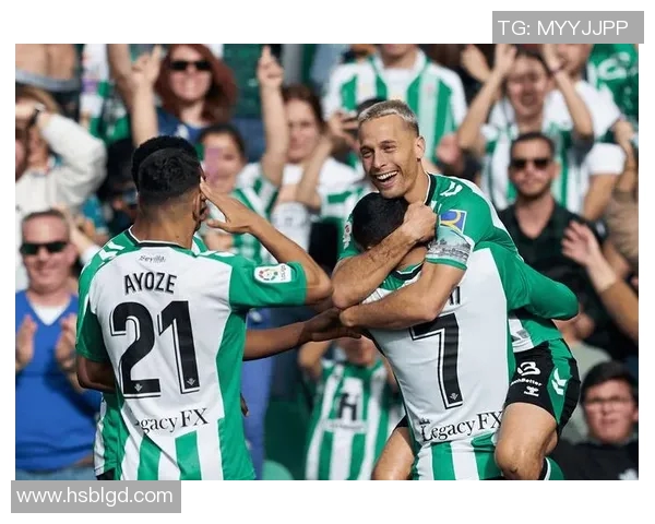 皇家贝蒂斯对阵劲敌的精彩赛事预告与分析解析 皇家贝蒂斯对阵劲敌的精彩赛事预告与分析解析